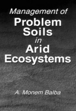 Management of Problem Soils in Arid Ecosystems