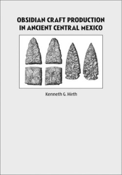 Obsidian Craft Production in Ancient Central Mexico