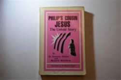 Philip'S Cousin Jesus Untold Stories
