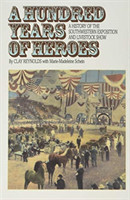 Hundred Years of Heroes