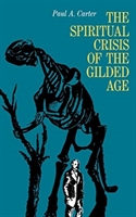 Spiritual Crisis of the Gilded Age