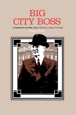 Big City Boss in Depression and War