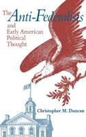 Anti-Federalists and Early American Political Thought