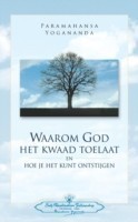 Waarom God Het Kwaad Toelaat - Why God permits Evil (Dutch)