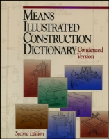 Means Illustrated Construction Dictionary, Condensed Version, Second Edition
