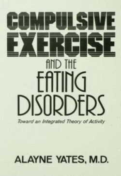 Compulsive Exercise And The Eating Disorders