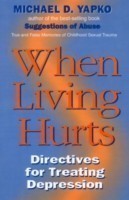 When Living Hurts