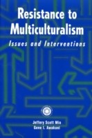 Resistance to Multiculturalism