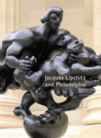 Jacques Lipchitz and Philadelphia