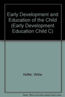 Early Development and Education of the Child (Early Development Education Child C)