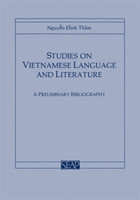 Studies on Vietnamese Language and Literature A Preliminary Bibliography