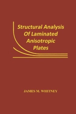 Structural Analysis of Laminated Anisotropic Plates
