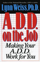 A.D.D. on the Job