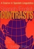 Spanish/English Contrasts A Course in Spanish Linguistics