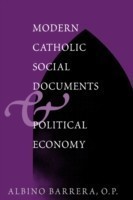 Modern Catholic Social Documents and Political Economy