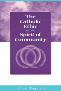 Catholic Ethic and the Spirit of Community