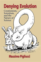 Denying Evolution: Creation, Scientism and the         Nature of Science