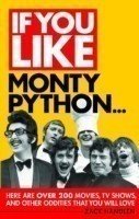 If You Like Monty Python...
