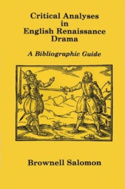 CRITICAL ANALYSES ENGLISH RENAISSANCE DRAMA