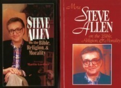 Steve Allen on the Bible, Religion and Morality. More Steve Allen on the Bible, Religion and Morality