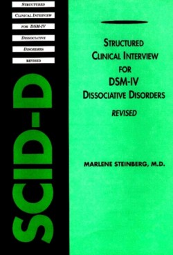 Structured Clinical Interview for DSM-IV® Dissociative Disorders (SCID-D-R)