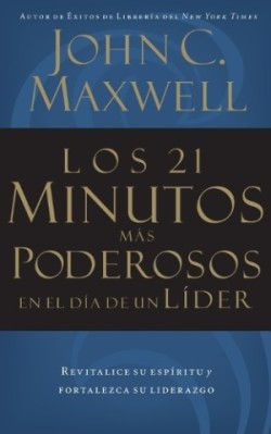 21 minutos más poderosos en el día de un líder