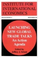 Launching New Global Trade Talks – An Action Agenda