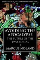 Avoiding the Apocalypse – The Future of the Two Koreas