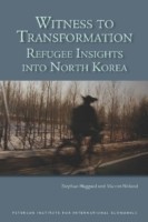 Witness to Transformation – Refugee Insights into North Korea