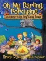 Oh My Darling, Porcupine