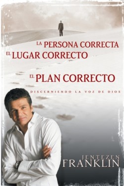 Persona Correcta, Lugar Correcto, Plan Correcto