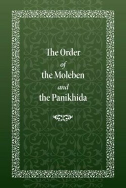 Order of the Moleben and the Panikhida