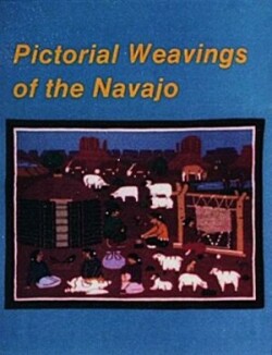 Pictorial Weavings of the Navajo