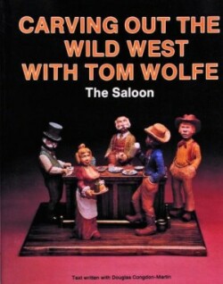 Carving Out the Wild West with Tom Wolfe: