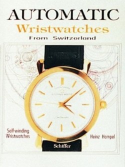Automatic Wristwatches from Switzerland