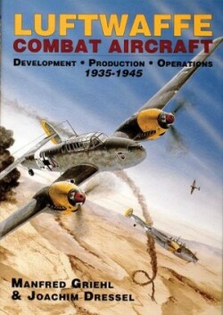 Luftwaffe Combat Aircraft Development • Production • Operations