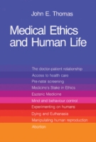 Medical Ethics and Human Life