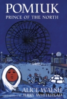 Pomiuk, Prince of the North