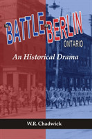 Battle for Berlin, Ontario