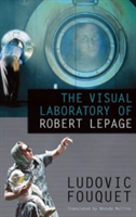 Visual Laboratory of Robert Lepage