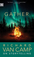 Gather Richard Van Camp on the Joy of Storytelling