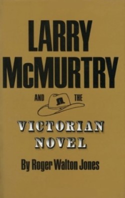 Larry Mcmurtry Victorian Novel