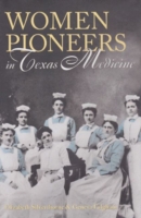 Women Pioneers in Texas Medicine