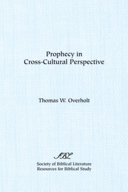 Prophecy in Cross-Cultural Perspective