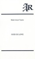 God is Love: A Study in the Theology of Karl Rahner