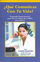 Que Comunicas Con Tu Vida?