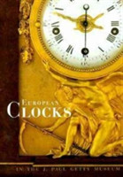European Clocks in the J.Paul Getty Museum