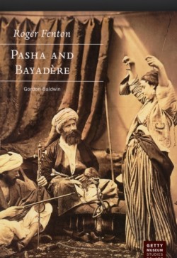 Roger Fenton – Pasha and Bayadere