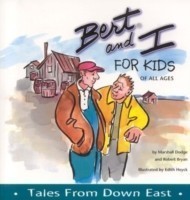 Bert and I for Kids of All Ages