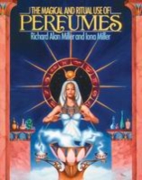 Magical and Ritual Use of Perfumes